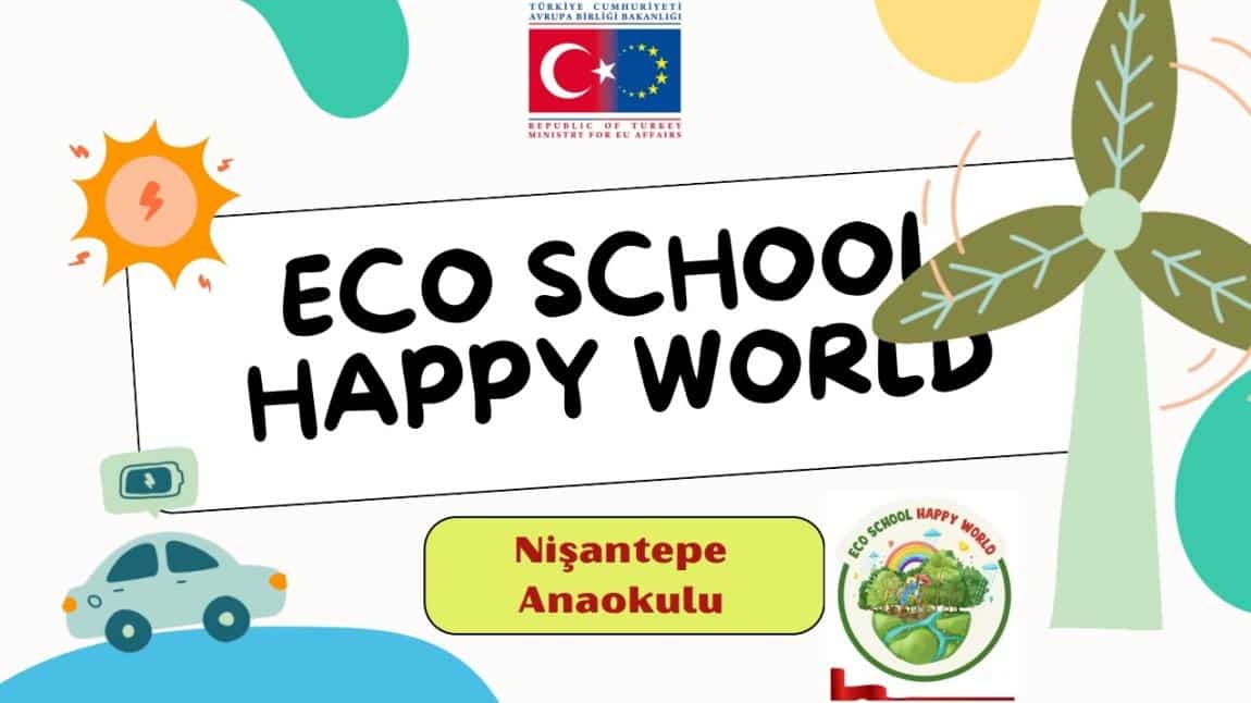 ECO SCHOOL HAPPY WORLD TANITIMI